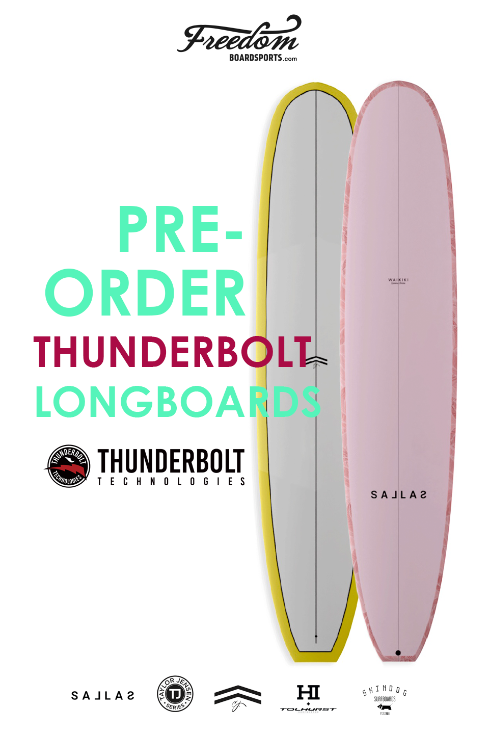 THUNDERBOLT LONGBOARDS PREORDER Freedom Boardsports